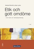 Etik och gott omd�me : inom bank och v�rdepappersbolag (h�ftad)