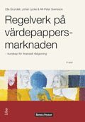 Regelverk p� v�rdepappersmarknaden : kunskap f�r finansiell r�dgivning (h�ftad)