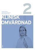 Klinisk omv�rdnad D. 2 (inbunden)