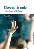 Elevens l�rande : att erbjuda m�jligheter (h�ftad)