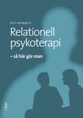Relationell psykoterapi : s� h�r g�r man (h�ftad)