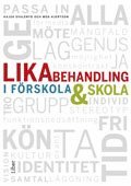 Likabehandling i f�rskola och skola (h�ftad)