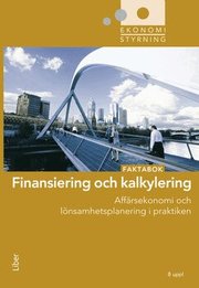 Finansiering och kalkylering : faktabok (h�ftad)