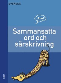 Aha Svenska-Sammansatta ord och s�rskrivningar (h�ftad)
