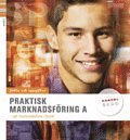 Praktisk marknadsf�ring A: Att marknadsf�ra i butik (h�ftad)
