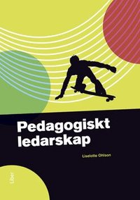 Pedagogiskt ledarskap (h�ftad)