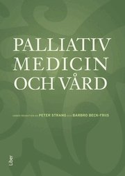 Palliativ medicin och v�rd (inbunden)