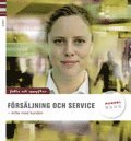 Försäljning och service : fakta och uppgifter - Jan-Olof Andersson, Gunilla Eek, Marianne Feldt, Mats Erasmie, Maritta Leijonmalm - Bok (9789147105625) ... - 9789147105625_200