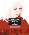 Rapporter fr�n ett skolgolv (h�ftad)