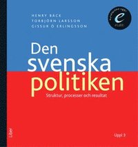 Den svenska politiken bok med eLabb: Strukturer, processer och resultat (h�ftad)
