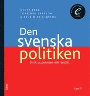 Den svenska politiken bok med eLabb: Strukturer, processer och resultat (h�ftad)