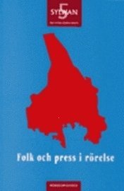 Folk och press i r�relse (inbunden)