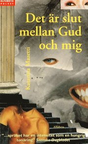 Det �r Slut Mellan Gud Och Mig (pocket)