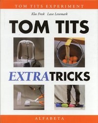 Tom Tits extra tricks,engelsk utg�va (inbunden)