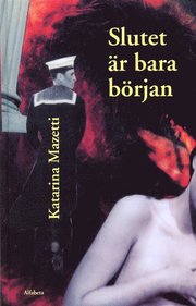 Slutet �r bara b�rjan (inbunden)