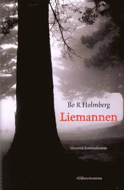 Liemannen : Historisk Kriminalroman (inbunden)