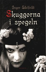 Skuggorna i spegeln (inbunden)