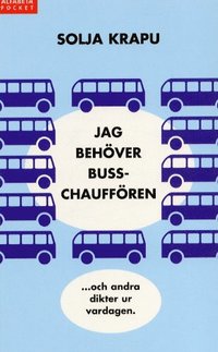 Jag beh�ver busschauff�ren (pocket)