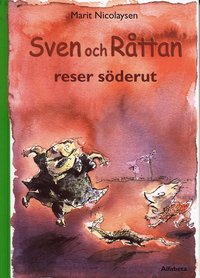 Sven och R�ttan reser s�derut (inbunden)