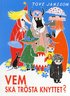 Vem ska tr�sta knyttet?