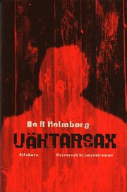 V�ktarsax : historisk kriminalroman (inbunden)