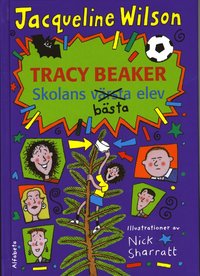 Tracy Beaker - skolans b�sta elev (inbunden)