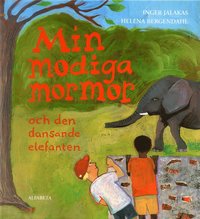 Min modiga mormor och den dansande elefanten (pocket)
