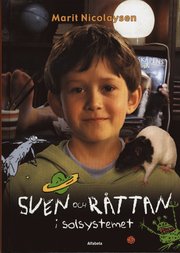 Sven och R�ttan i solsystemet (inbunden)
