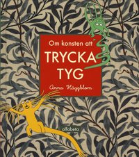 Om konsten att trycka tyg (inbunden)