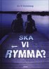 Ska vi rymma?