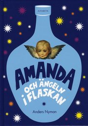 Amanda och �ngeln i flaskan (inbunden)