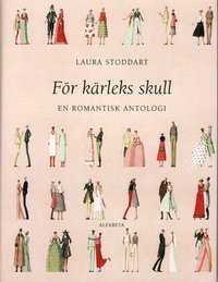 F�r k�rleks skull : en romantisk antologi (inbunden)