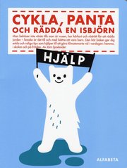 Cykla, panta och r�dda en isbj�rn (h�ftad)