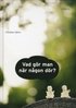 Vad g�r man n�r n�gon d�r?