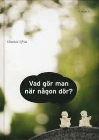 Vad g�r man n�r n�gon d�r? (inbunden)
