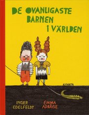 De ovanligaste barnen i v�rlden (inbunden)