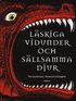 L�skiga vidunder och s�llsamma djur