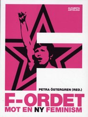 F-ordet : mot en ny feminism (h�ftad)