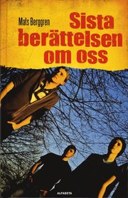 Sista ber�ttelsen om oss (inbunden)