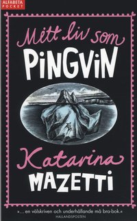 Mitt liv som pingvin (pocket)