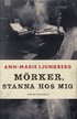M�rker, stanna hos mig