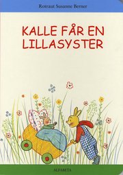 Kalle f�r en lillasyster (kartonnage)