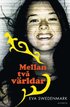 Mellan tv� v�rldar
