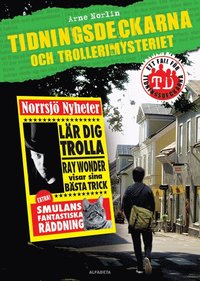 Tidningsdeckarna och trollerimysteriet (inbunden)