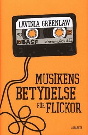 Musikens betydelse f�r flickor (inbunden)