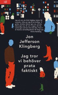 Jag tror vi beh�ver prata faktiskt (h�ftad)