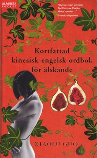 Kortfattad kinesisk-engelsk ordbok f�r �lskande (pocket)