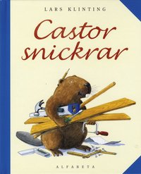 Castor snickrar (inbunden)