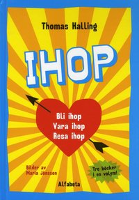 Ihop : bli ihop, vara ihop, resa ihop (inbunden)
