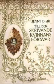 Till den skrivande kvinnans f�rsvar (inbunden)